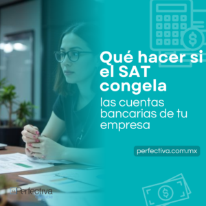 SAT congela cuentas bancarias
