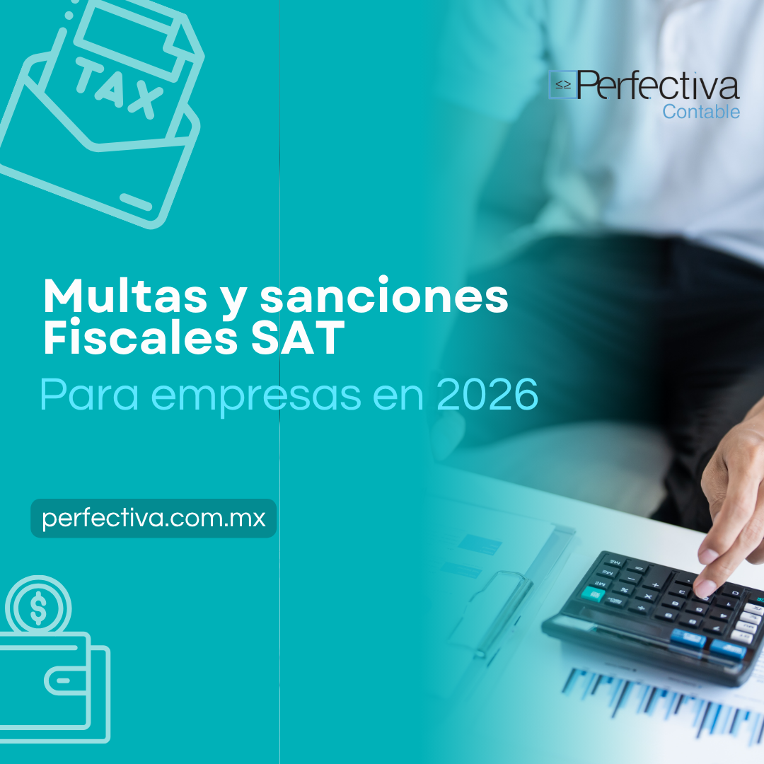 Multas y sanciones fiscales SAT para empresas en 2026: guía completa ...